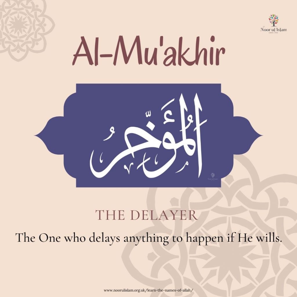 Allahs name Al-Mu'uakhir